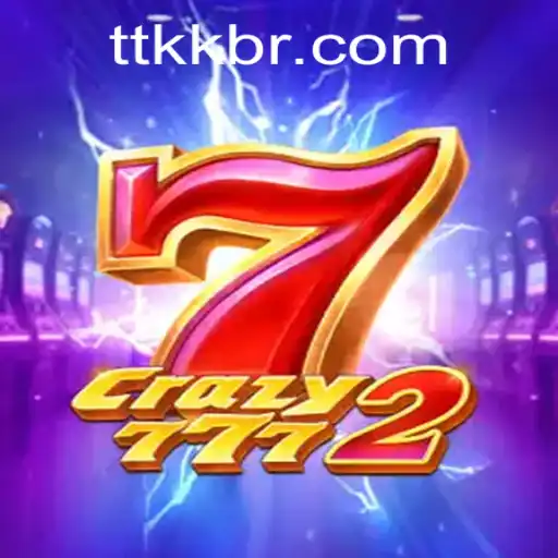 Crazy7772: The Next Generation of Interactive Gaming with TTKK